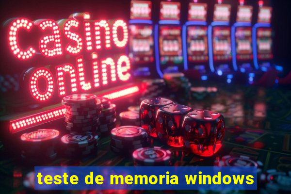 teste de memoria windows